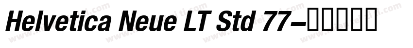 Helvetica Neue LT Std 77字体转换